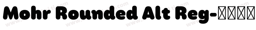 Mohr Rounded Alt Reg字体转换